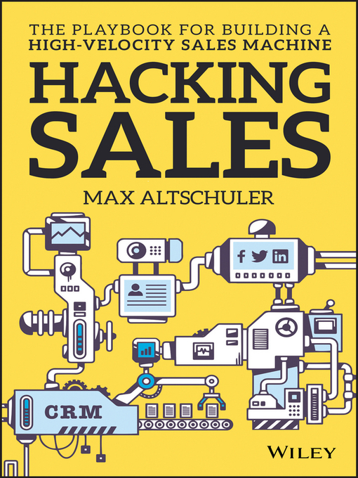 Title details for Hacking Sales by Max Altschuler - Available